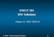 1 1 Slide © 2005 Thomson/South-Western EMGT 501 HW Solutions Chapter 14 - SELF TEST 20