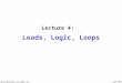 More decisions and logic (1) Fall 2010 Lecture 4: Loads, Logic, Loops