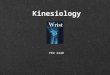 KinesiologyKinesiology PED 2440. Muscles KEY POINTS: 1. Muscles only PULL on bones 2. Muscles only act on those joints which they cross 3. A muscle