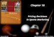 18-1 Chapter 18 Pricing Decisions in Sports Marketing McGraw-Hill/Irwin©2007 The McGraw-Hill Companies, All Rights Reserved