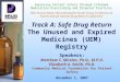 Improving Patient Safety through Informed Medication Prescribing and Disposal Practices Fifth Annual Maine Benzodiazepine Study Group Conference & Fourth