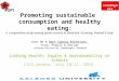Promoting sustainable consumption and healthy eating: A comparative study among public schools in Denmark, Germany, Finland & Italy Chen He & Bent Egberg