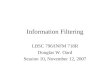 Information Filtering LBSC 796/INFM 718R Douglas W. Oard Session 10, November 12, 2007