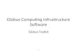 Globus Computing Infrustructure Software Globus Toolkit 11-2