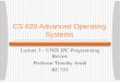 CS 620 Advanced Operating Systems Lecture 3 – UNIX IPC Programming Review Professor Timothy Arndt BU 331