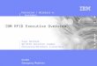 Pervasive / Wireless e-business Dec04 Emerging Markets IBM RFID Executive Overview Faye Holland WW RFID Solution Leader Pervasive/Wireless e-business