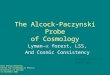 The Alcock-Paczynski Probe of Cosmology Lyman-  forest, LSS, And Cosmic Consistency Dark Energy Workshop Center for Cosmological Physics University of