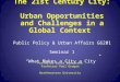 The 21st Century City: Urban Opportunities and Challenges in a Global Context Public Policy & Urban Affairs G6201 Seminar 1 “What Makes a City a City”