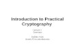 Introduction to Practical Cryptography Lecture 1 Overview Debbie Cook dcook ATcs.columbia.edu