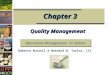 Operations Management - 5 th Edition Chapter 3 Roberta Russell & Bernard W. Taylor, III Quality Management