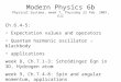 Modern Physics 6b Physical Systems, week 7, Thursday 22 Feb. 2007, EJZ Ch.6.4-5: Expectation values and operators Quantum harmonic oscillator → blackbody