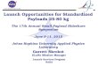 Launch Opportunities for Standardized Payloads 25-80 kg The 17th Annual Small Payload Rideshare Symposium June 9-11, 2015 Johns Hopkins University Applied