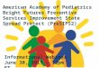 American Academy of Pediatrics Bright Futures Preventive Services Improvement State Spread Project (PreSIPS2) Informational Webinar June 30, 2015 – 12pm