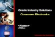 Oracle Industry Solutions Consumer Electronics Information Age Applications