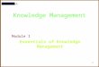 Knowledge Management Module I Essentials of Knowledge Management 1 Rami Gharaibeh ©