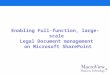 Enabling Full-function, large-scale Legal Document management on Microsoft SharePoint
