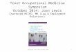 Copyright Joan Lewis October 2014 Trent Occupational Medicine Symposium October 2014: Joan Lewis Chartered MCIPD, MA (Law & Employment Relations) 1