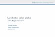 Systems and Data Integration Susan Kelley Yale University January 2015