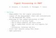 Signal Processing in PHAT (P. Decowski, A. Olszewski, H. Pernegger, P. Sarin) Outline –Requirement for the signal calculation –Layout of the measurement