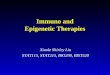 Immuno and Epigenetic Therapies Xiaole Shirley Liu STAT115, STAT215, BIO298, BIST520
