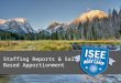 Staffing Reports & Salary Based Apportionment. PROVIDED BY THE IDAHO STATE DEPARTMENT OF EDUCATION ISEE Staffing Reports 1.Salary Based Apportionment