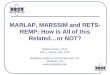 1 MARLAP, MARSSIM and RETS- REMP: How is All of this Related…or NOT? Robert Litman, Ph.D. Eric L. Darois, MS, CHP Radiation Safety & Control Services,