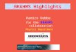 RHIC AGS Users Meeting 12 May BRAHMS Highlights Ramiro Debbe for the BRAHMS collaboration Physics Department
