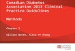 Methods Chapter 2 Gillian Booth, Alice YY Cheng Canadian Diabetes Association 2013 Clinical Practice Guidelines