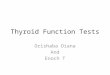 Thyroid Function Tests Orishaba Diana And Enoch T