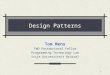 1 Design Patterns Tom Mens FWO Postdoctoral Fellow Programming Technology Lab Vrije Universiteit Brussel
