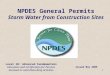 1 Level IB: Advanced Fundamentals Education and Certification for Persons Involved in Land Disturbing Activities NPDES General Permits Storm Water from