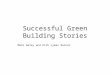 Successful Green Building Stories Mark Galey and Kirk Lyman Barner