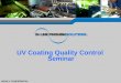 0 HIGHLY CONFIDENTIAL UV Coating Quality Control Seminar