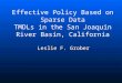 Effective Policy Based on Sparse Data TMDLs in the San Joaquin River Basin, California Leslie F. Grober