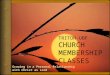 TRITON-UBF CHURCH MEMBERSHIP CLASSES Growing in a Personal Relationship with Christ as Lord