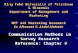 King Fahd University of Petroleum & Minerals Department of Management and Marketing MKT 345 Marketing Research Dr. Alhassan G. Abdul-Muhmin Communication