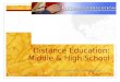 Distance Education: Middle & High School Sara Carchidi & Glenn Wishner