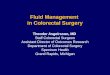 Fluid Management in Colorectal Surgery Theodor Asgeirsson, MD Staff Colorectal Surgeon Assistant Director of Outcomes Research Department of Colorectal
