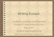Writing Essays Student Learning Development Student Counselling Service 896-1407 student.learning@tcd.ie http://student-learning.tcd.ie