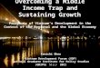 Overcoming a Middle Income Trap and Sustaining Growth Prospects of Vietnam ’ s Development in the Context of the Regional and the Global Economy Kenichi