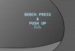 Introduction  The Bench Press is probably the most commonly used lift in the United States.  It is also a lift that is commonly executed poorly and