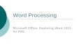 Word Processing Microsoft Office: Exploring Word 2011 for MAC