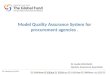 IPC meeting June 2014 Dr Joelle DAVIAUD, Quality Assurance Specialist Model Quality Assurance System for procurement agencies