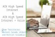 ACN High Speed Internet & ACN High Speed Internet + Voice Shaw Territories: Western Canada (Alberta and British Columbia)
