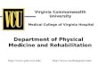 Virginia Commonwealth University Medical College of Virginia Hospital Department of Physical Medicine and Rehabilitation