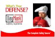 Safety is Your Defense DayMark will help you protect: The FOOD you serve The FACLITY you work in The EMPLOYEES you hire