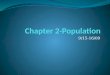 9/15-16/09. Distribution of World Population Population concentrations The four largest population clusters Other population clusters Sparsely populated