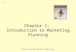 Chapter 1: Introduction to Marketing Planning Presentation © 2005 Marian Burk Wood - all rights reserved 1-1