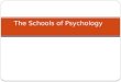 The Schools of Psychology. Several Schools or Systems of Psychology School or system is a systematic method of study guided by a set philosophy or theoretical
