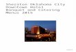 Sheraton Oklahoma City Downtown Hotel Banquet and Catering Menus 2015 6242015